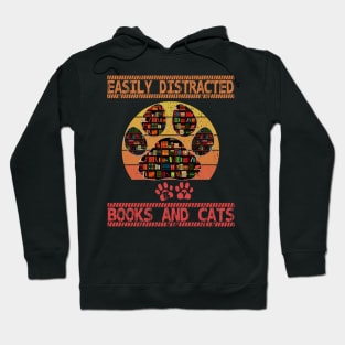 Easily distracted by cats and books Hoodie